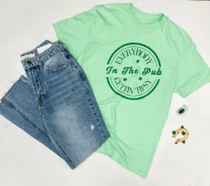 Everybody In The Pub Tee