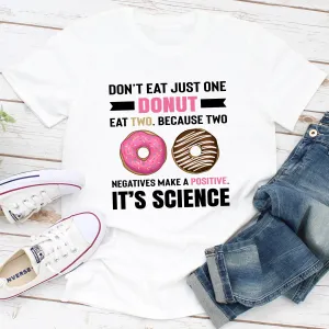 Graphic T-Shirts Don't Eat Just One Donut