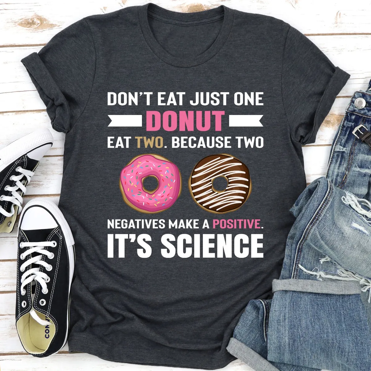 Graphic T-Shirts Don't Eat Just One Donut