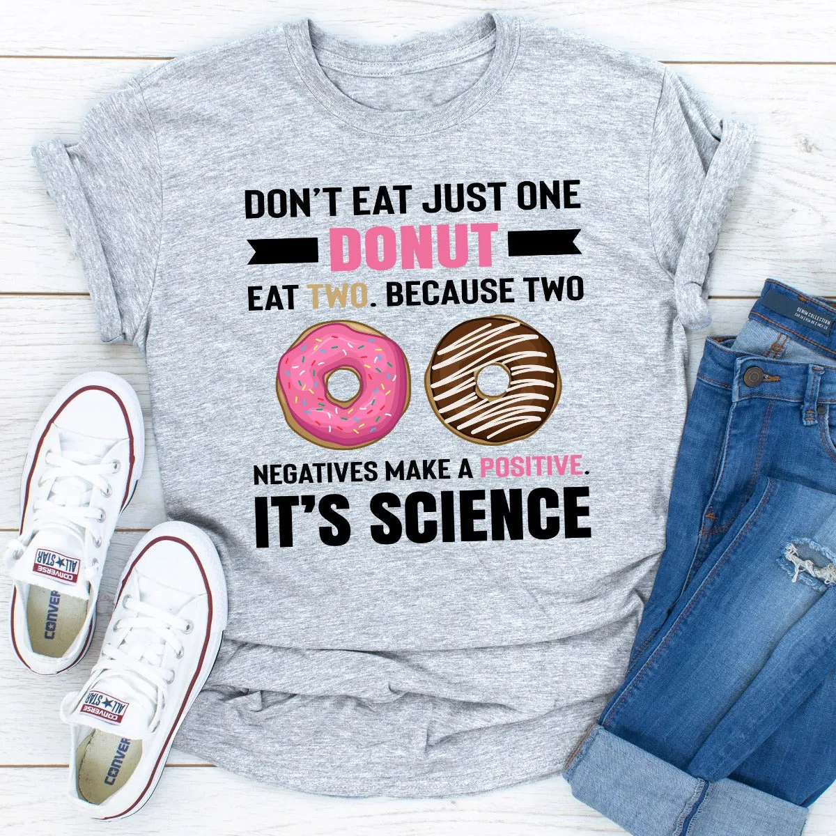 Graphic T-Shirts Don't Eat Just One Donut