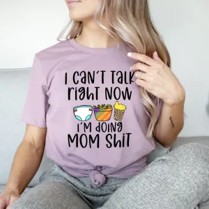 Graphic T-Shirts I Can't Talk Right Now Tee
