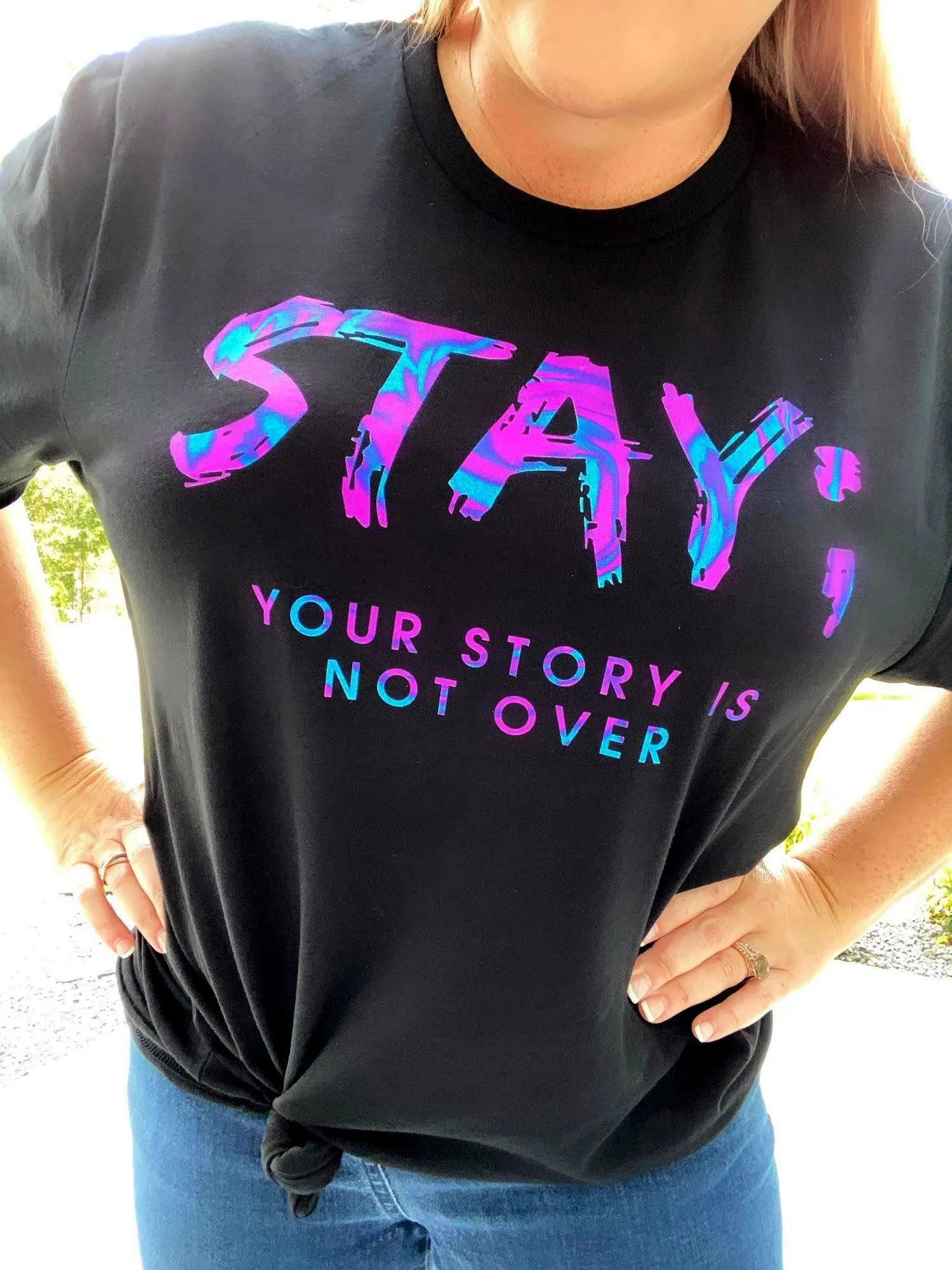 Hazel Blues® | Stay; Your story is not over graphic tee
