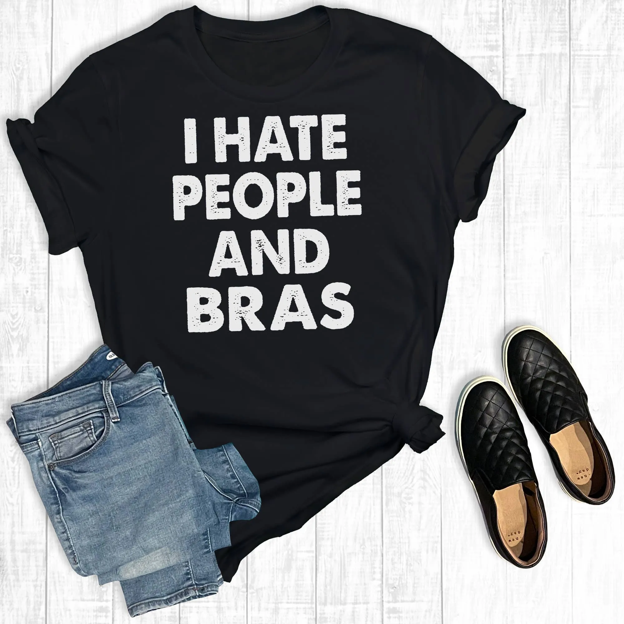 I Hate People And Bras