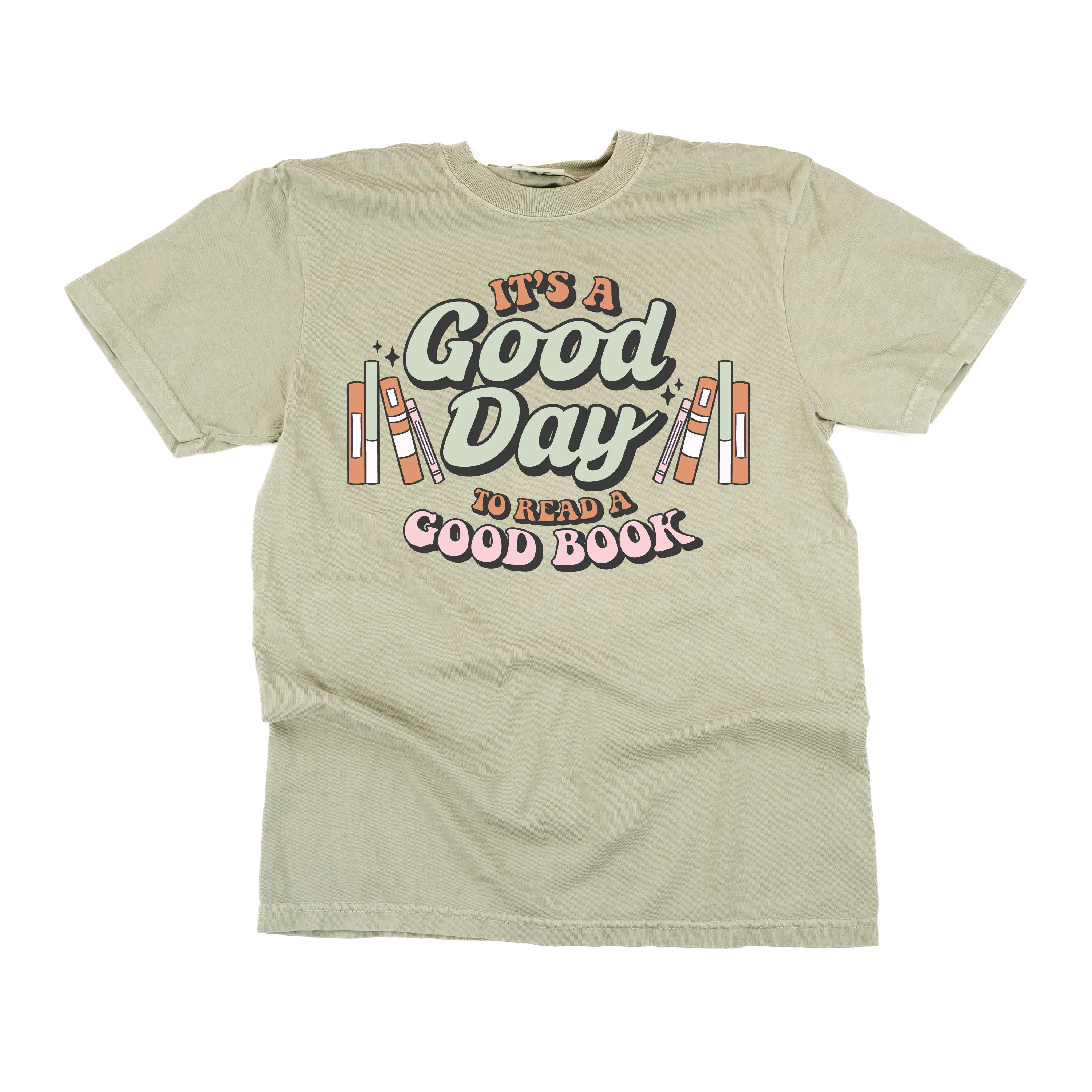 It's A Good Day to Read a Good Book - SHORT SLEEVE COMFORT COLORS TEE