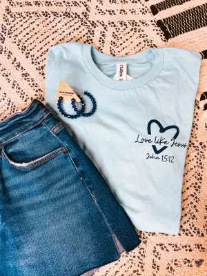 Love Like Jesus Graphic Tee