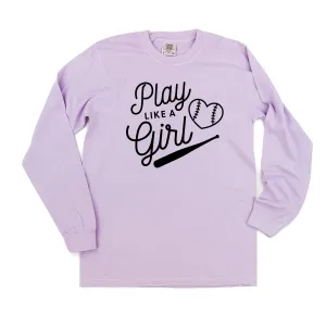 Play Like a Girl - LONG SLEEVE COMFORT COLORS TEE