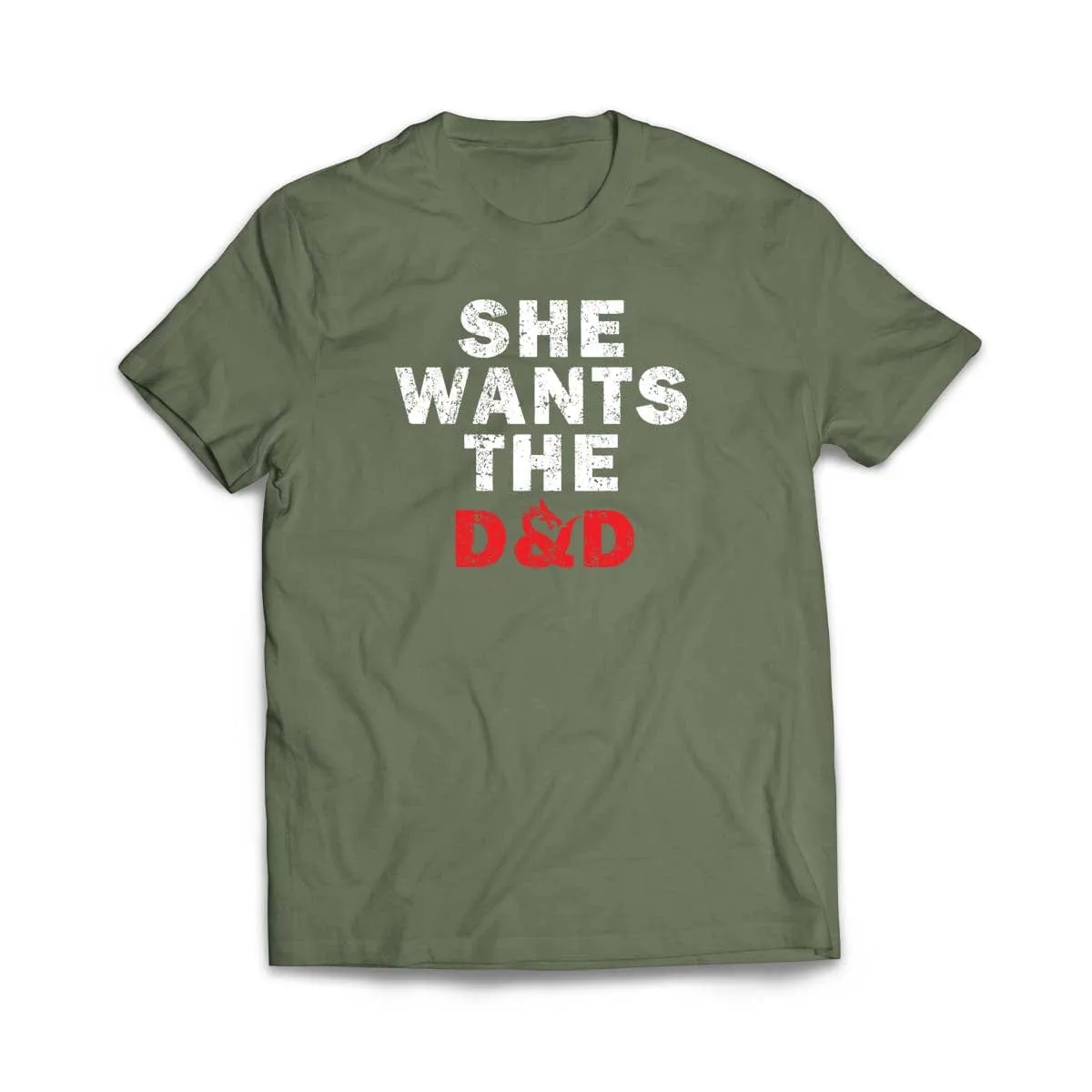 SHE WANTS THE D&D T-Shirt