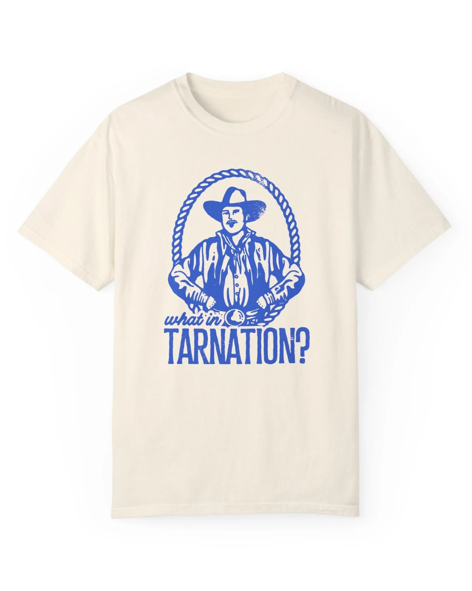 What in Tarnation? Unisex T-Shirt